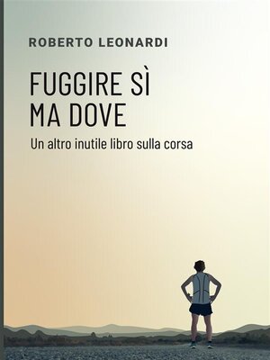 cover image of Fuggire sì ma dove